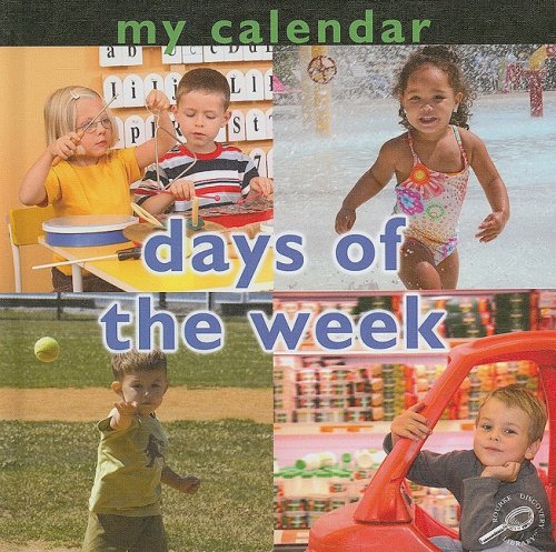 Beispielbild fr My Calendar : Days of the Week zum Verkauf von Better World Books