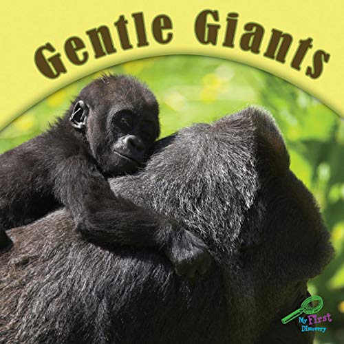 Imagen de archivo de Gentle Giants (My First Science Discovery Library) a la venta por Irish Booksellers