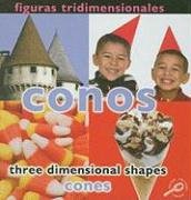 Figuras Tridimensionales: Conos/ Three Dimensional Shapes: Cones (Conceptos/Concepts) (Spanish and English Edition) (9781604724974) by Mitten, Luana K.