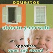 Stock image for Opuestos: Abierto y Cerrado/Opposites : Open and Closed for sale by Better World Books