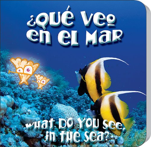 Stock image for ¿Qué veo en el mar? / What Do You See, in the Sea? (Spanish and English Edition) for sale by Reliant Bookstore
