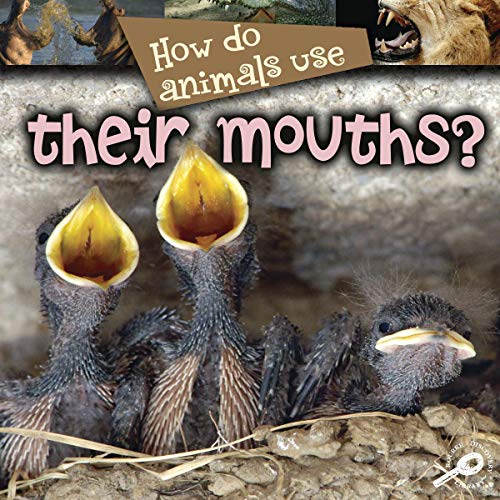How Do Animals UseÃ their Mouths? (9781604728248) by Stone, Lynn