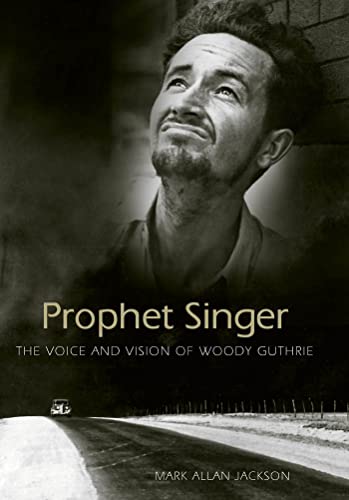 Stock image for Prophet Singer: The Voice and Vision of Woody Guthrie for sale by ThriftBooks-Atlanta