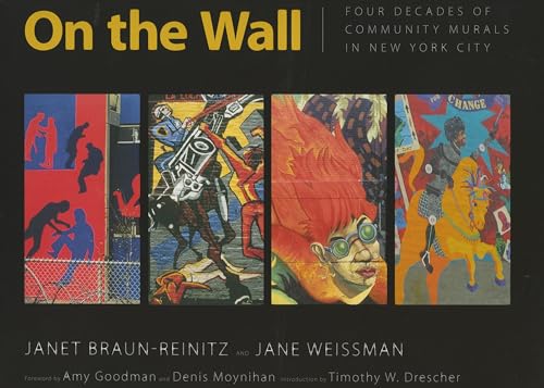 Stock image for On the Wall: Four Decades of Community Murals in New York City for sale by 246 Books