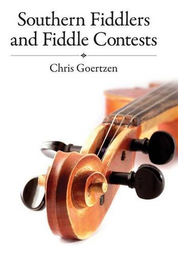 Imagen de archivo de Southern Fiddlers and Fiddle Contests a la venta por Better World Books: West