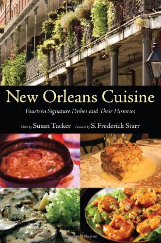 Stock image for New Orleans Cuisine: Fourteen Signature Dishes and Their Histories for sale by Books Unplugged