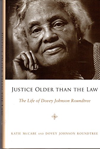 Stock image for Justice Older Than the Law: The Life of Dovey Johnson Roundtree for sale by ThriftBooks-Dallas