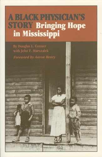 A Black Physician's Story: Bringing Hope in Mississippi