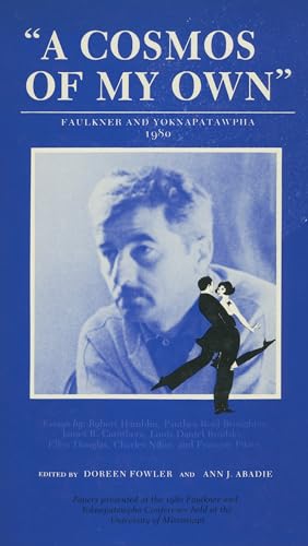 Stock image for A Cosmos of My Own: Faulkner and Yoknapatawpha, 1980 for sale by Revaluation Books