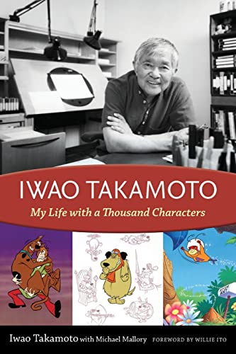 Imagen de archivo de Iwao Takamoto: My Life with a Thousand Characters a la venta por Midtown Scholar Bookstore