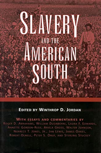Beispielbild fr Slavery and the American South (Chancellor Porter L. Fortune Symposium in Southern History S) zum Verkauf von Red's Corner LLC