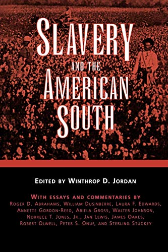 Stock image for Slavery and the American South (Chancellor Porter L. Fortune Symposium in Southern History S) for sale by Red's Corner LLC