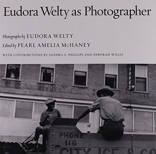 9781604732320: Eudora Welty as Photographer