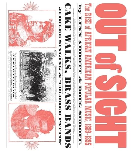 Stock image for Out of Sight: The Rise of African American Popular Music, 1889?1895 (American Made Music Series) for sale by Book Deals