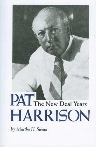 Beispielbild fr Pat Harrison: The New Deal Years zum Verkauf von Lucky's Textbooks