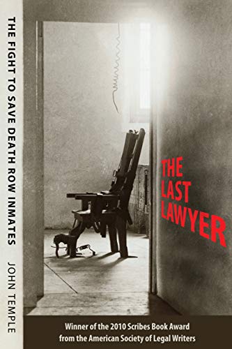 Stock image for The Last Lawyer: The Fight to Save Death Row Inmates for sale by Idaho Youth Ranch Books