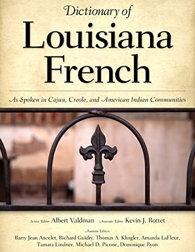 Beispielbild fr Dictionary of Louisiana French: As Spoken in Cajun, Creole, and American Indian Communities zum Verkauf von SecondSale