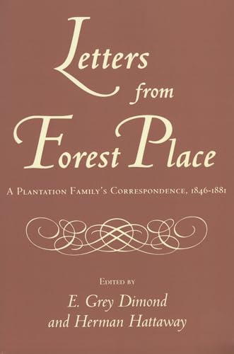 9781604735086: Letters from Forest Place: A Plantation Family's Correspondence, 1846-1881