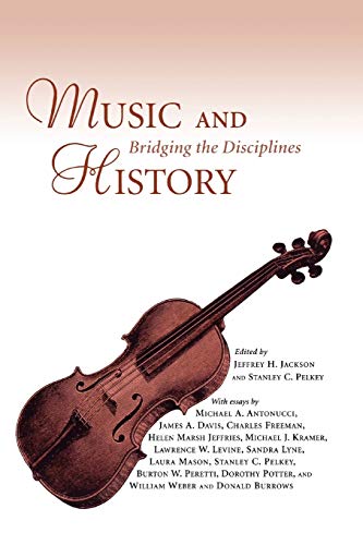 Beispielbild fr Music and History: Bridging the Disciplines zum Verkauf von My Dead Aunt's Books