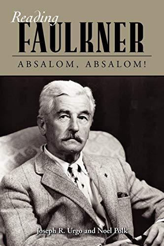 Imagen de archivo de Reading Faulkner: Absalom, Absalom! (Reading Faulkner Series) a la venta por Goodwill of Colorado