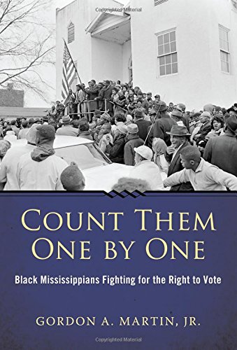 Imagen de archivo de Count Them One by One: Black Mississippians Fighting for the Right to Vote (Margaret Walker Alexander Series in African American Studies) a la venta por Books of the Smoky Mountains