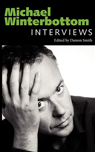 Michael Winterbottom: Interviews (Conversations with Filmmakers Series)