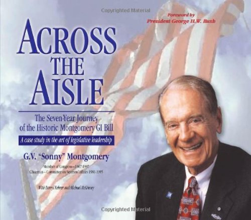 Stock image for Across the Aisle: The Seven-Year Journey of the Historic Montgomery GI Bill for sale by SecondSale