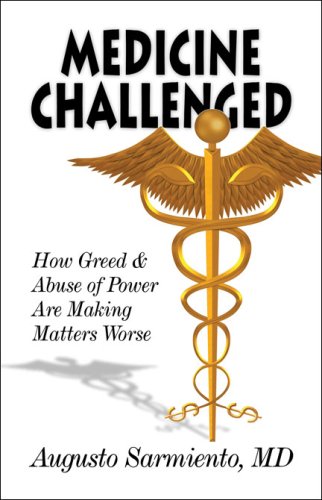 Stock image for Medicine Challenged: How Greed and Abuse of Power Are Making Matters Worse for sale by ThriftBooks-Dallas