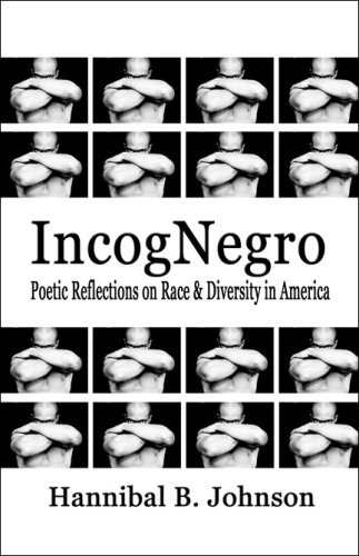 Imagen de archivo de IncogNegro : Poetic Reflections on Race and Diversity in America a la venta por Better World Books