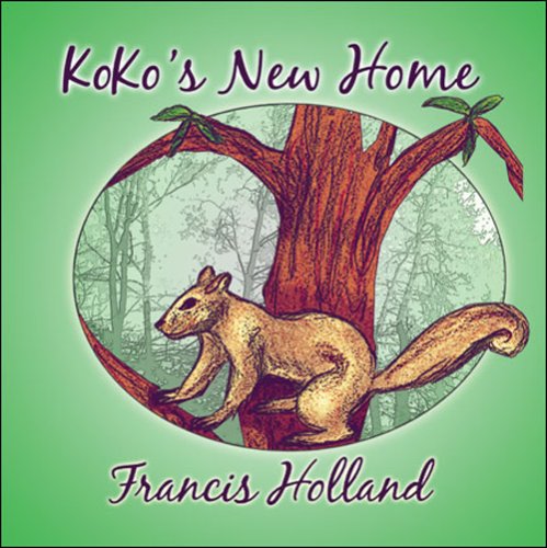 KoKo's New Home (9781604747065) by Holland, Francis