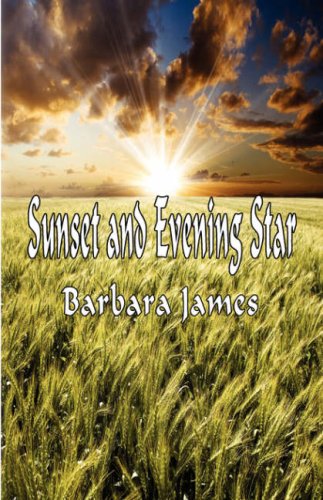 Sunset and Evening Star (9781604747201) by James, Barbara