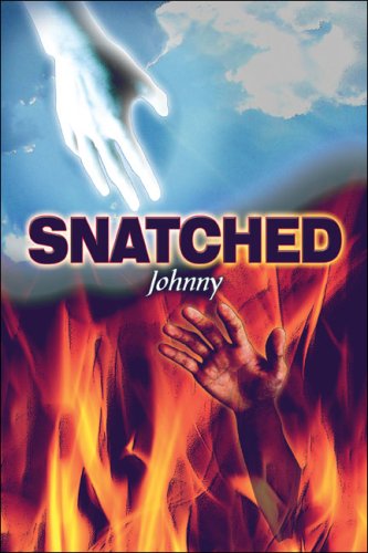Snatched (9781604748543) by Johnny