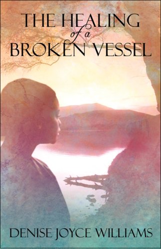 Stock image for The Healing of a Broken Vessel for sale by Ergodebooks