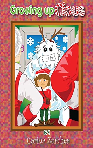 Stock image for Growing Up Claus for sale by PBShop.store US