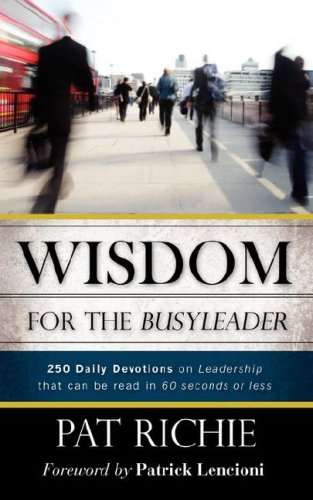 9781604771466: Wisdom For The Busyleader