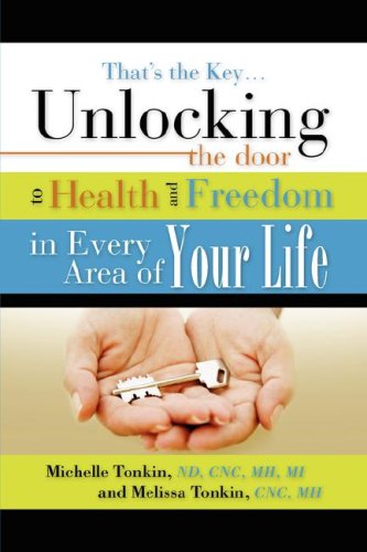 Beispielbild fr That's the Key: Unlocking the Door to Health and Freedom in Every Area of Your Life. zum Verkauf von Books From California