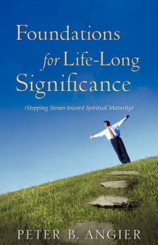 Stock image for Foundations for Life-Long Significance for sale by Bookmans