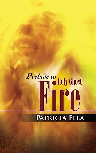 Beispielbild fr Prelude to Holy Ghost Fire zum Verkauf von Lucky's Textbooks