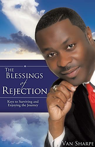 Stock image for The Blessings Of Rejection for sale by Chiron Media