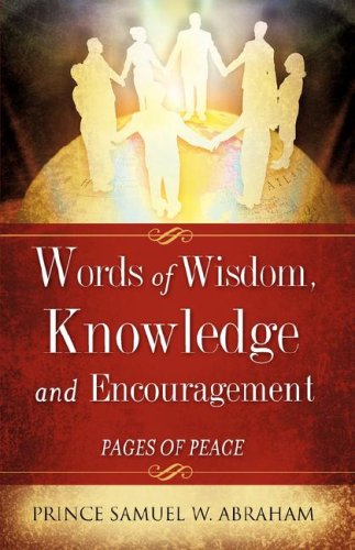 9781604774795: Words of Wisdom, Knowledge and Encouragement
