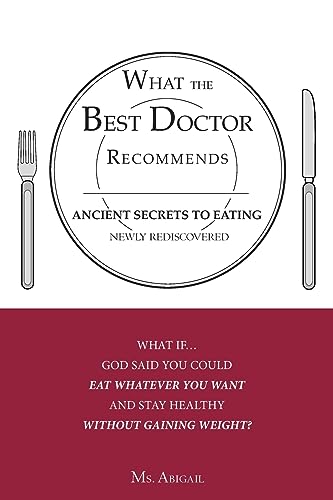 Beispielbild fr What the Best Doctor Recommends: Ancient Secrets to Eating Newly Rediscovered zum Verkauf von Chiron Media