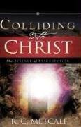 Beispielbild fr Colliding with Christ zum Verkauf von Chiron Media