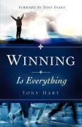 Winning Is Everything (9781604776744) by Hart, Tony