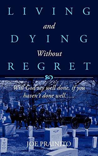 Stock image for Living and Dying Without Regret for sale by Chiron Media
