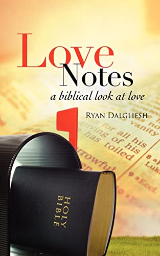 Beispielbild fr Love Notes: A Biblical Look at Love zum Verkauf von Goodwill