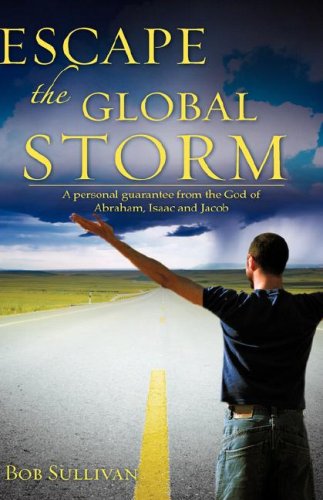 9781604777741: Escape the Global Storm