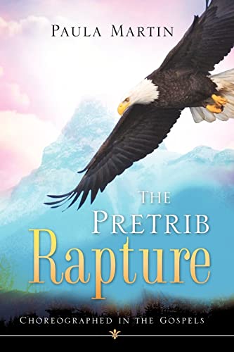 Stock image for The Pretrib Rapture for sale by Chiron Media