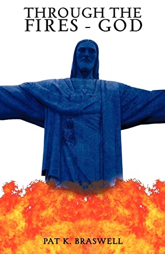 Beispielbild fr Through The Fires - God zum Verkauf von Chiron Media