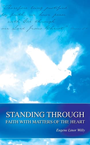 9781604778342: Standing Through Faith with Matters of the Heart