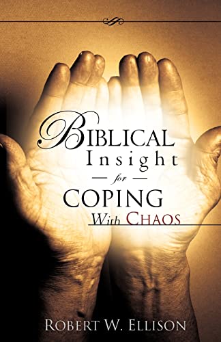 Beispielbild fr Biblical Insight for COPING WITH CHAOS zum Verkauf von Ergodebooks